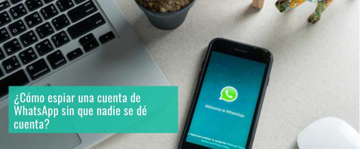 Cómo espiar una cuenta de WhatsApp