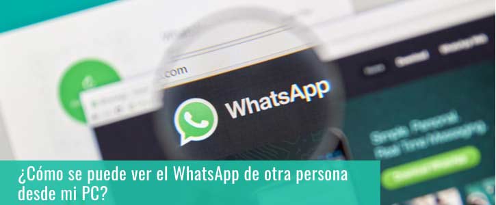 ver el whatsapp de otra persona